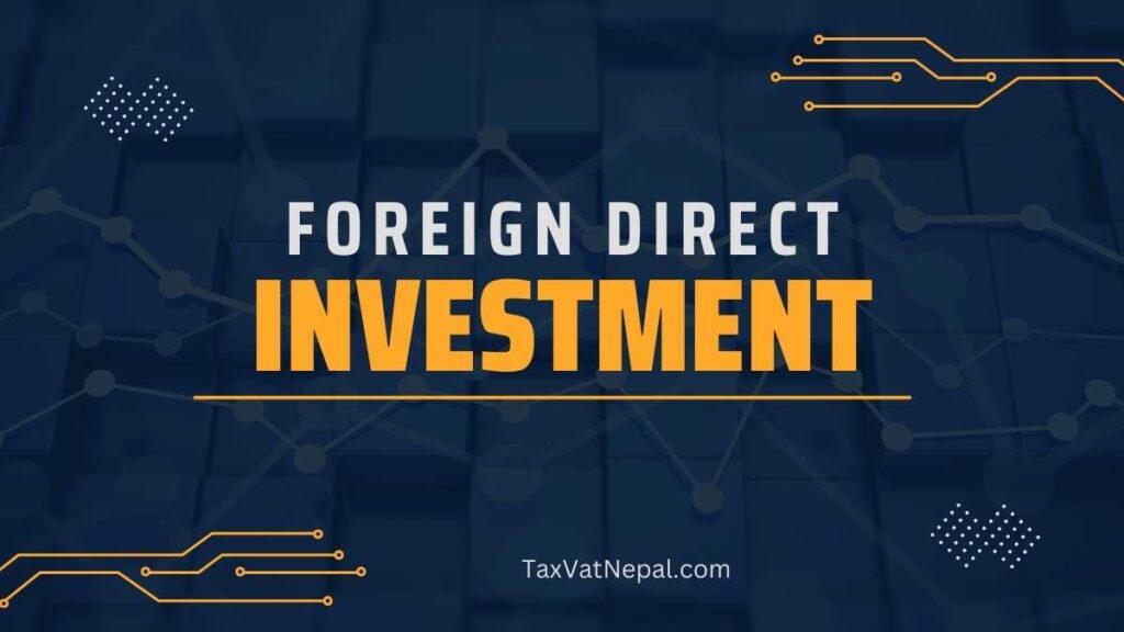 Foreign Direct Investment